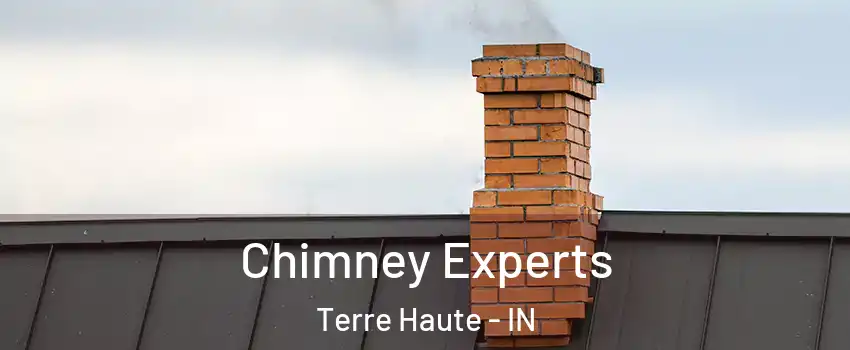 Chimney Experts Terre Haute - IN