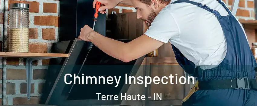  Chimney Inspection Terre Haute - IN
