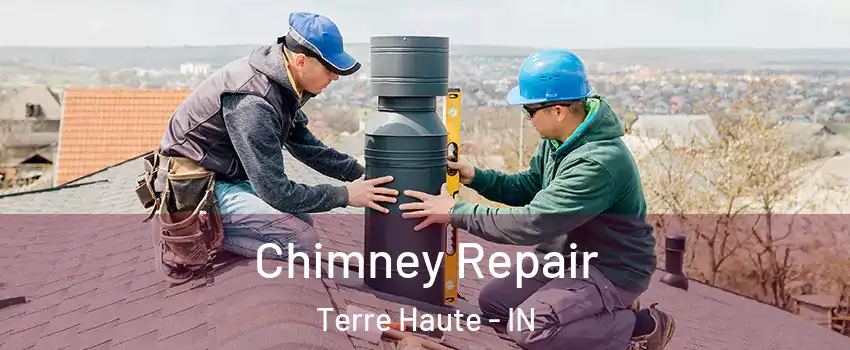  Chimney Repair Terre Haute - IN