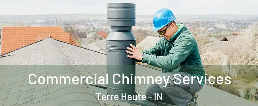  Commercial Chimney Services Terre Haute - IN