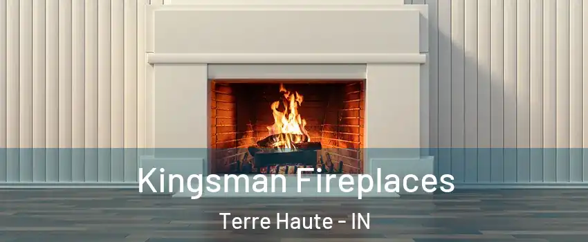  Kingsman Fireplaces Terre Haute - IN